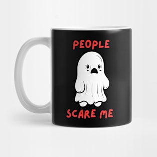 PEOPLE SCARE ME  - white ghost Mug